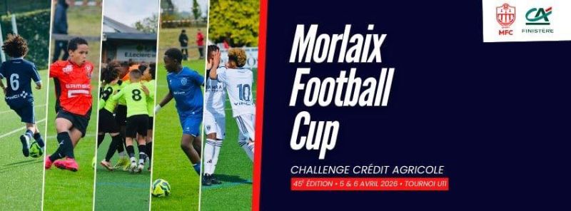 La 45e édition de la Morlaix Football Cup